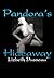 Pandora's Hideaway
