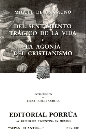 Del sentimiento trágico de la vida. La agonía del cristianismo (Sepan Cuantos, #402)