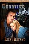 Courting Abby by Rita Hestand