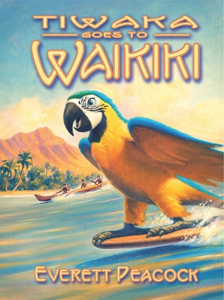 Tiwaka Goes to Waikiki (The Life and Times of a Hawaiian Tiki Bar #3)