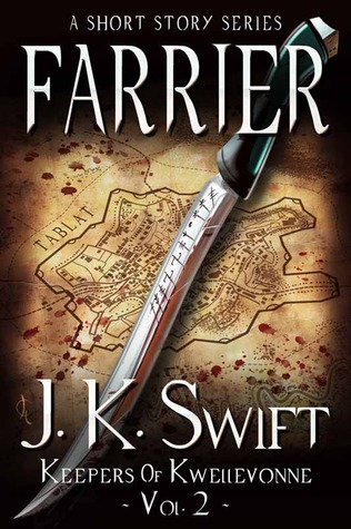 Farrier (Keepers of Kwellevonne, #2)