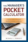 The Manager's Pocket Calculator: A Quick Guide to Essential Business Formulas and Ratios