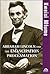 Abraham Lincoln and the Emancipation Proclamation by Kweisi Mfume