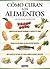 Como curan los alimentos (Spanish Edition)