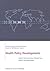 Health Policy Developments, Issue 4: Focus on Access, Primary Care and Healch Care Organization