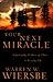 Your Next Miracle: Experiencing the Power of Christ in Everyday Life