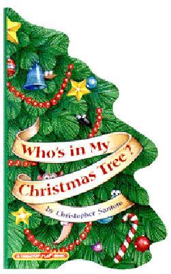 Who's in My Christmas Tree? (A Tabletop Flap Book)