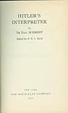 Hitler's Interpreter: The Secret History of German Diplomacy 1935-45