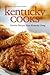 Kentucky Cooks: Favorite Recipes from Kentucky Living