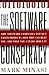 The Software Conspiracy: Why Software Companies Put Out Faulty Products How They Can Hurt You and What You Can Do About It