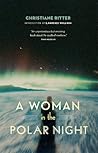 A Woman in the Polar Night