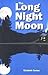 The Long Night Moon