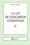 La Ley de Concursos Comentada II (Spanish Edition) La Ley de Concursos Comentada II (Spanish Edition)