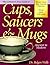 The Collector's Price Guide to Cups, Saucers & Mugs, Ancient to Modern