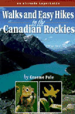 Walks & Easy Hikes in the Canadian Rockies (Altitude Superguides Series)
