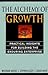 The Alchemy Of Growth by Mehrdad Baghai