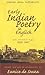 Early Indian Poetry in English: An Anthology 1829-1947