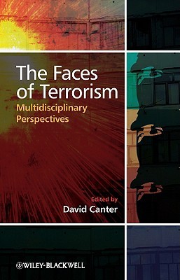 The Faces of Terrorism: Multidisciplinary Perspectives (Hardcover)
