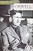 Orwell. La Conciencia de Una Generacion (Spanish Edition)