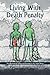 Living With the Death Penalty: The Aftermath of Killing and Execution in the United States