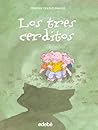 Los tres cerditos...