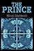 The Prince by Niccolò Machiavelli The Prince by Niccolò Machiavelli