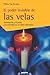 El poder invisible de las velas / The Invisible Power of the Sails (Spanish Edition)