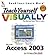 Teach Yourself VISUALLY Access 2003