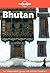 Lonely Planet Bhutan (Lonely Planet Bhutan)
