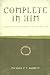 Complete in Him: A Guide to Understanding and Enjoying the Gospel