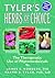 Tyler's Herbs of Choice: The Therapeutic Use of Phytomedicinals