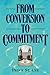 From conversion to commitment