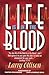 Life Is in the Blood by Larry Ollison