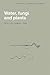 Water, Fungi and Plants: Sy...