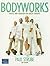 Bodyworks (3rd Edition)
