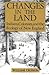 Changes in the land by William Cronon Changes in the land by William Cronon