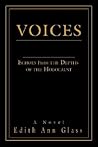 Voices: Echoes From the Depths of the Holocaust