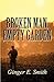 Broken Man, Empty Garden