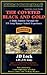 The Coveted Black & Gold by John D. Lock