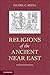 Religions of the Ancient Ne...