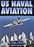 Us Naval Aviation 1946-1999 by Martin W. Bowman Us Naval Aviation 1946-1999 by Martin W. Bowman