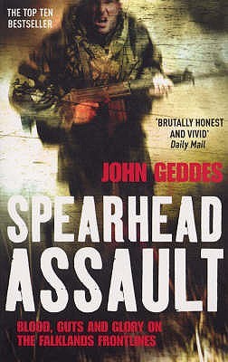 Spearhead Assault: Blood, Guts and Glory on the Falklands Frontline (Paperback)