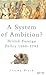 A System of Ambition? British Foreign Policy, 1660-1793