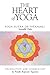 The Heart of Yoga: The Yoga Sutra of Patanjali: Samadhi Pada