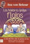 Los hombres andan flojos Los hombres andan flojos