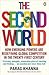 The Second World: How Emerging Powers Are Redefining Global Competition in the Twenty-First Century