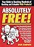 Absolutely Free!: Your Guide to Receiving Hundreds of Exciting and Valuable Free Products
