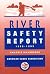 The American Canoe Association's River Safety Report 1996-1999 by Charlie Walbridge