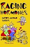 Raging Hormones
