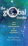 Global Media: The Missionaries of Global Capitalism